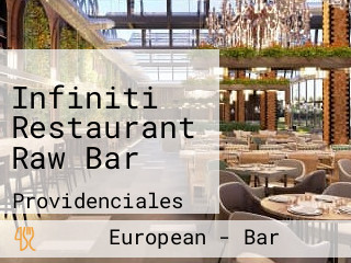Infiniti Restaurant Raw Bar